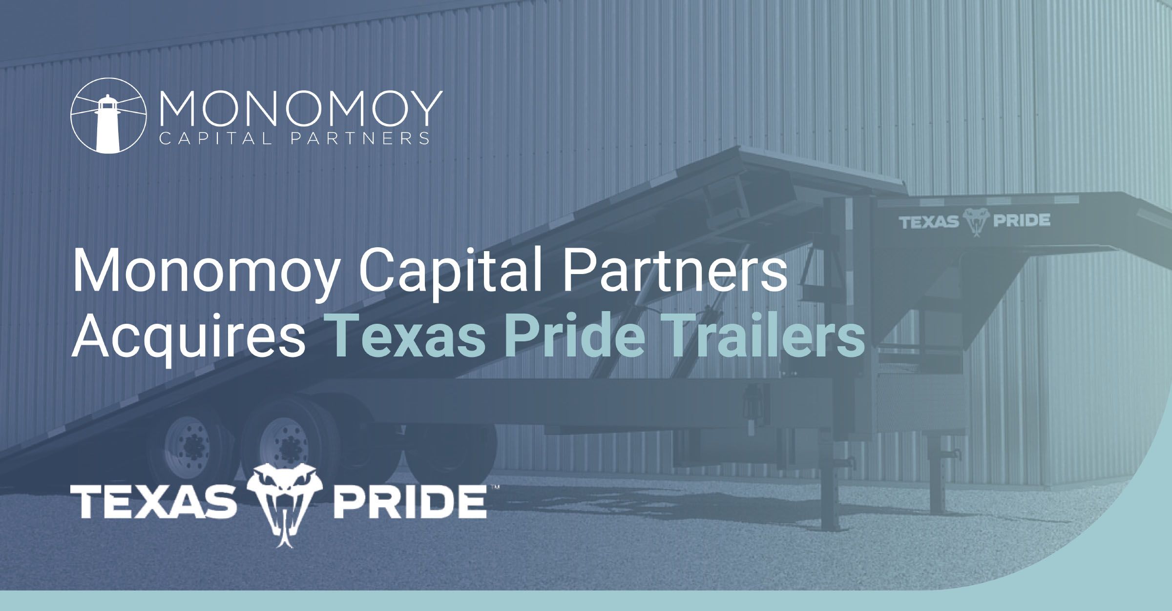 Monomoy Capital Partners Acquires Texas Pride Trailers